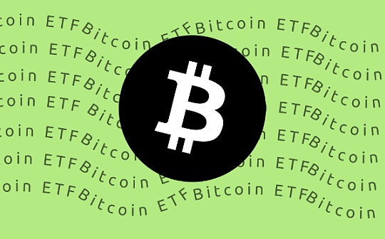 分析师预测:BTC ETF获批或将带来超160亿美元资金流入 分析师预测:BTC ETF获批或将带来超160亿美元资金流入