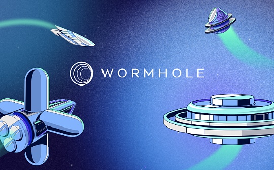 Outlier Ventures:为什么投资跨链互操作项目Wormhole Outlier Ventures:为什么投资跨链互操作项目Wormhole