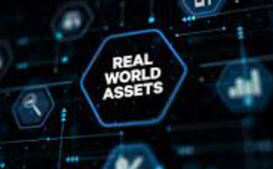 解读RWA采用的阻力与新兴蓝图 解读RWA采用的阻力与新兴蓝图