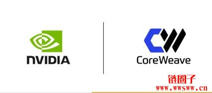 CoreWeave (CRWV) 将在纳斯达克 IPO上市细节公布