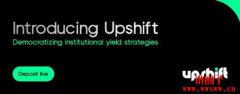 什么是Upshift DeFi？Upshift DeFi空投指南步骤