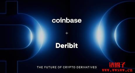 Coinbase今年第六桩收购,宣布完成29亿美元Deribit并购案