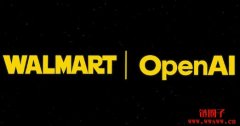 Walmart携手OpenAI打造AI购物服务,WMT股价创历史新高 Walmart携手OpenAI打造AI购物服务,WMT股价创历史新高