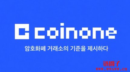 韩国投资证券联手OKX,砸6000亿韩元收购Coinone 40%股份