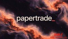 Papertrade是什么?1000x perps、PAPER代币经济学与风险 Papertrade是什么?1000x perps、PAPER代币经济学与风险